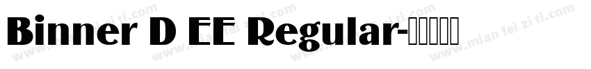 Binner D EE Regular字体转换